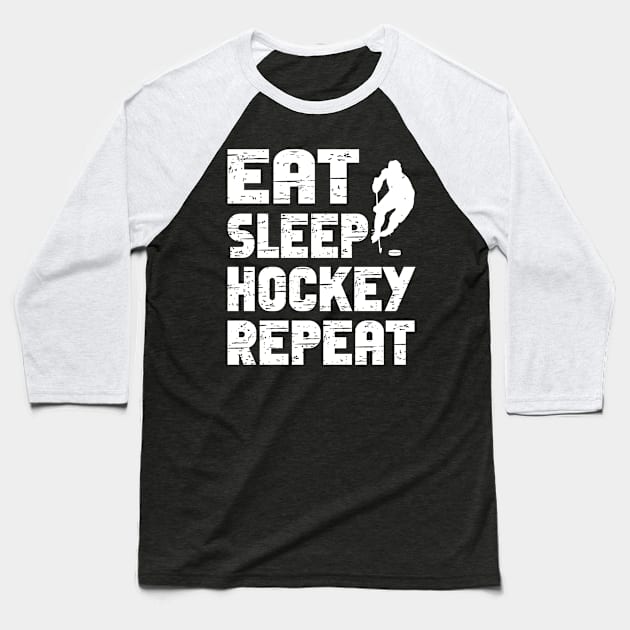 Eat Sleep Ice Hockey Repeat Baseball T-Shirt by rhazi mode plagget